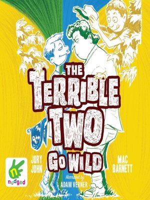 The Terrible Two Go Wild - Audiobook